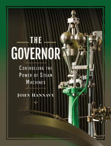 Cover image for The Governor: Controlling the Power of Steam Machines