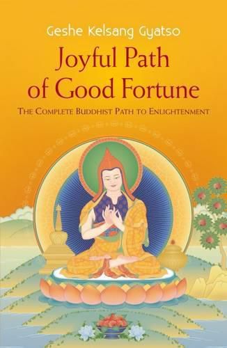 Cover image for Joyful Path of Good Fortune: The Complete Buddhist Path to Enlightenment