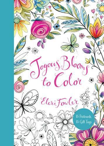 Cover image for Joyous Blooms to Color: 15 Postcards, 15 Gift Tags