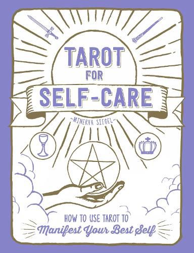 Cover image for Tarot for Self-Care: How to Use Tarot to Manifest Your Best Self