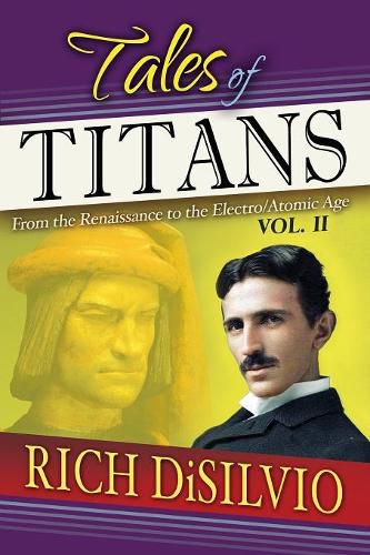 Cover image for Tales of Titans: From the Renaissance to the Elctro/Atomic Age, Vol. 2