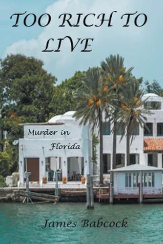 Cover image for Too Rich to Live