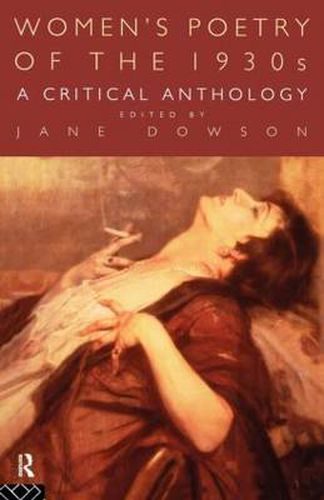 Women's Poetry of the 1930s: A Critical Anthology: A critical Anthology