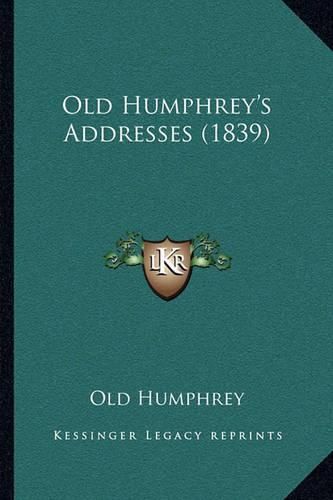 Old Humphrey's Addresses (1839)