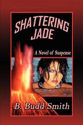 Cover image for Shattering Jade: A Novel of Suspense