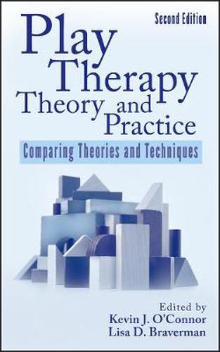 Cover image for Play Therapy Theory and Practice: Comparing Theories and Techniques