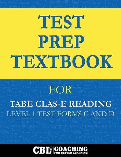 Cover image for Test Prep Textbook for TABE CLAS-E Reading Level 1 Test-Forms C and D