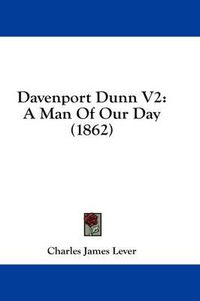 Cover image for Davenport Dunn V2: A Man of Our Day (1862)