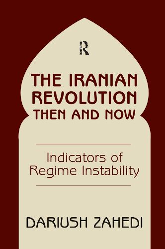Cover image for The Iranian Revolution Then and Now: Indicators of Regime Instability
