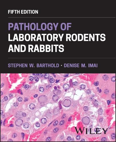 Cover image for Pathology of Laboratory Rodents and Rabbits