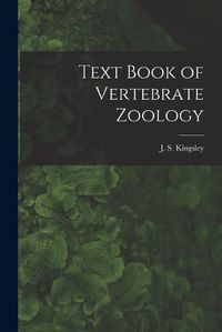 Cover image for Text Book of Vertebrate Zoology