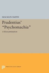 Cover image for Prudentius' Psychomachia: A Reexamination