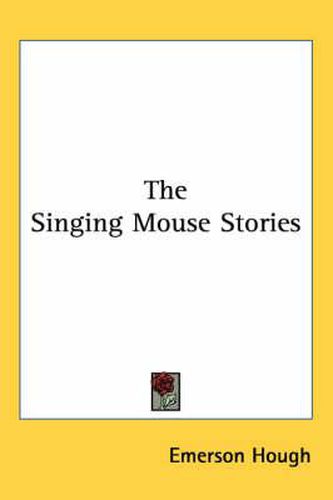 Cover image for The Singing Mouse Stories