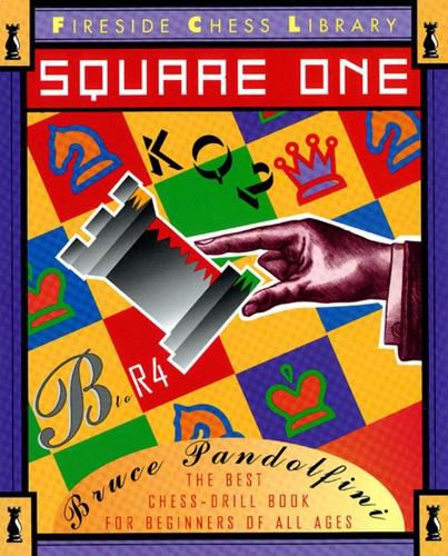 Cover image for Square One: A Chess Drill Book for Beginners