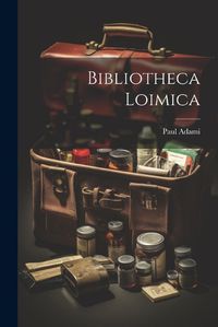 Cover image for Bibliotheca Loimica