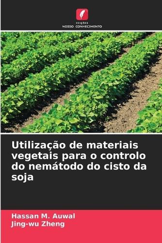 Cover image for Utilizacao de materiais vegetais para o controlo do nematodo do cisto da soja