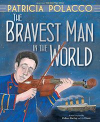 Cover image for The Bravest Man in the World