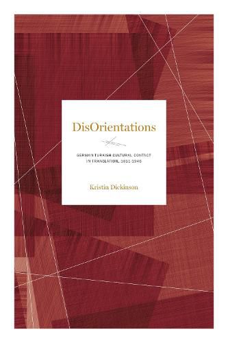 Cover image for DisOrientations: German-Turkish Cultural Contact in Translation, 1811-1946