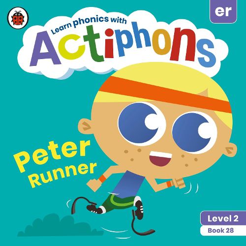 Cover image for Actiphons Level 2 Book 28 Peter Runner: Learn phonics and get active with Actiphons!