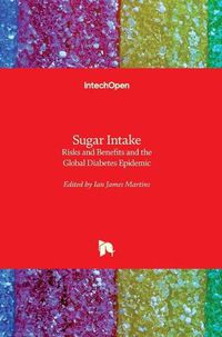 Cover image for Sugar Intake: Risks and Benefits and the Global Diabetes Epidemic