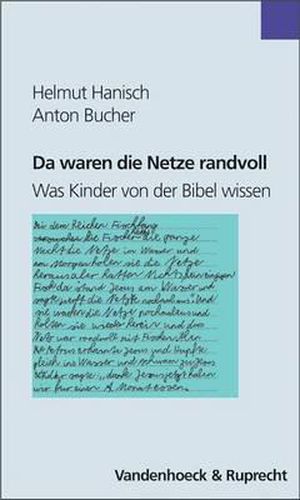Cover image for Da Waren Die Netze Randvoll: Was Kinder Von Der Bibel Wissen