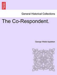 Cover image for The Co-Respondent.