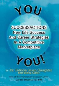 Cover image for Successactions New Life Success And Career Strategies In A Competitive Marketplace: New Life Success And Career Strategies In A Competitive Marketplace
