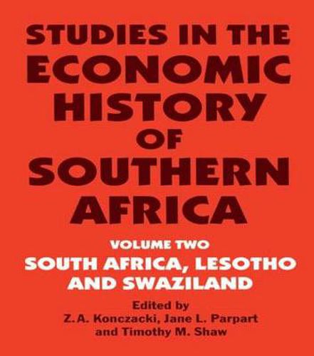 Cover image for Studies in the Economic History of Southern Africa: Volume Two : South Africa, Lesotho and Swaziland