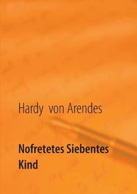 Cover image for Nofretetes siebentes Kind: Deutschlands Furst