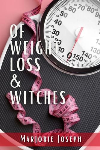 Of Weight Loss & Witches