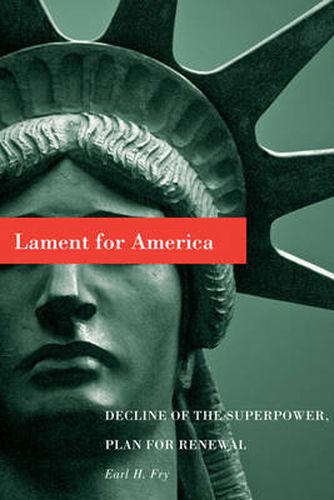 Cover image for Lament for America: Decline of the Superpower, Plan for Renewal