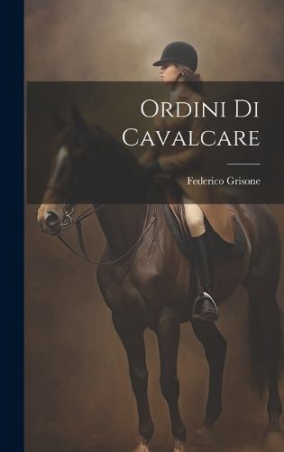 Cover image for Ordini Di Cavalcare