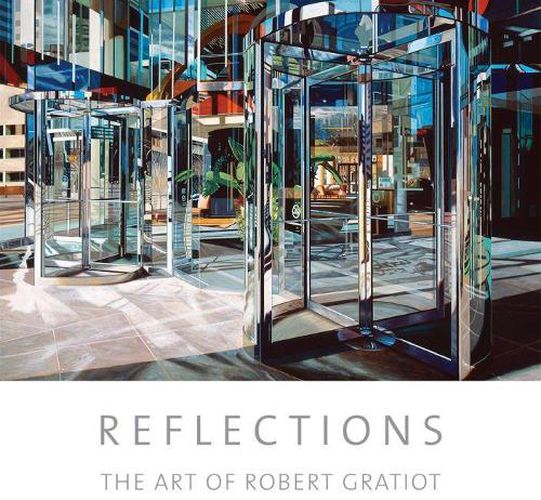 Reflections: The Art of Robert Gratiot