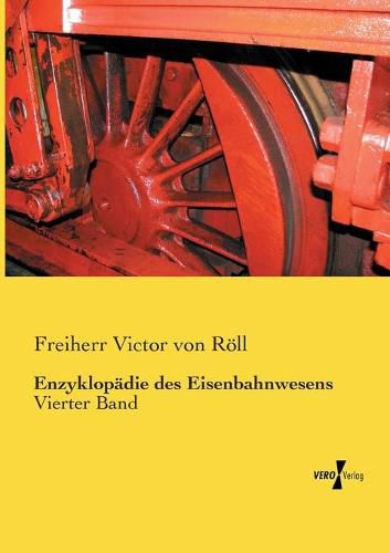 Cover image for Enzyklopadie des Eisenbahnwesens: Vierter Band