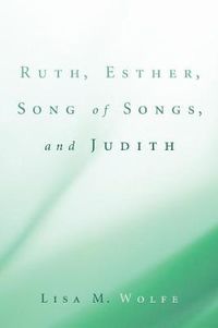 Cover image for Ruth, Esther, Song of Songs, and Judith