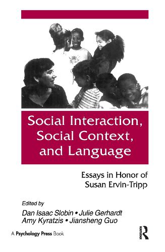 Cover image for Social interaction, Social Context, and Language: Essays in Honor of Susan Ervin-tripp