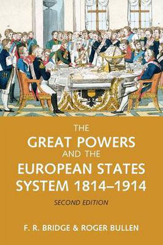 Cover image for The Great Powers and the European States System 1814-1914