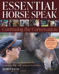 Cover image for Essential Horse Speak: Continuing the Conversation