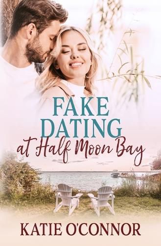 Cover image for Fake Dating in Half Moon Bay