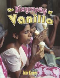 Cover image for The Biography of Vanilla