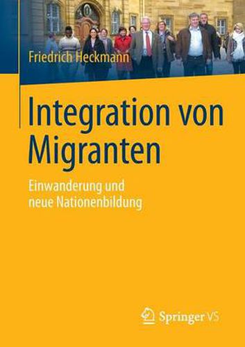 Cover image for Integration von Migranten: Einwanderung und neue Nationenbildung