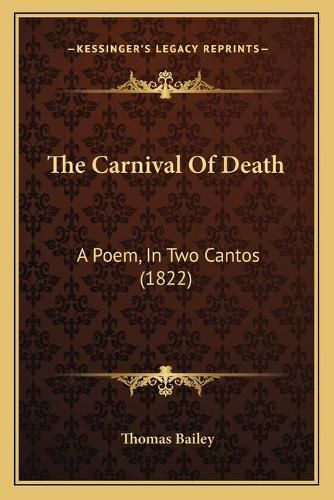 Cover image for The Carnival of Death: A Poem, in Two Cantos (1822)