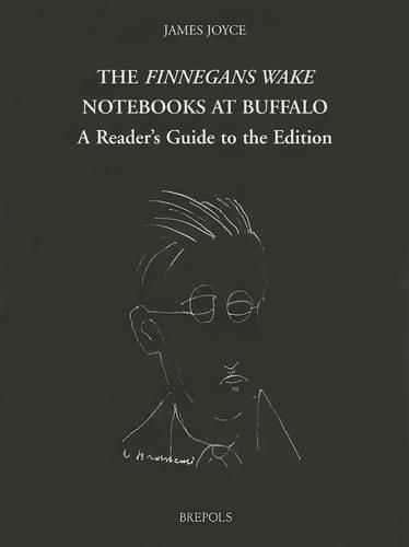 Cover image for The Finnegans Wake Notebooks at Buffalo: A Reader's Guide to the Edition