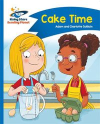 Cover image for Reading Planet - Cake Time - Blue: Comet Street Kids