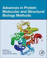 Cover image for Advances in Protein Molecular and Structural Biology Methods