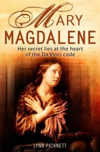 Cover image for Mary Magdalene: Christianity's Hidden Goddess