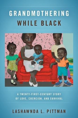 Cover image for Grandmothering While Black