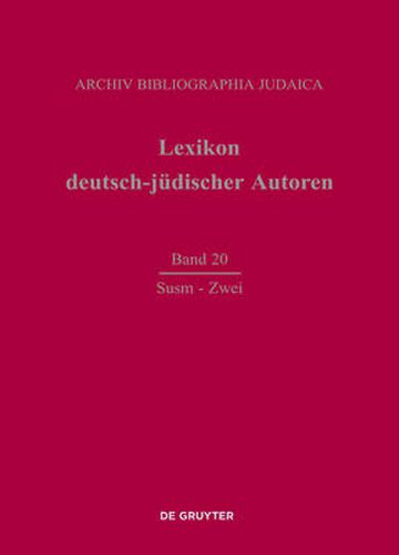 Cover image for Lexikon deutsch-judischer Autoren, Band 20, Susm - Zwei