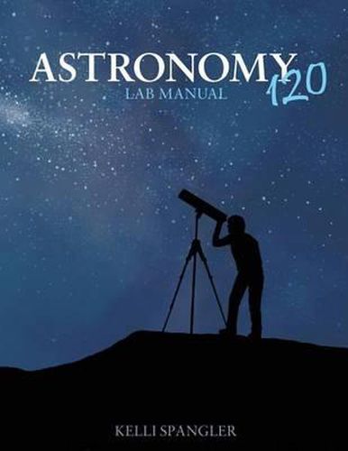 Cover image for Astronomy 120 Lab Manual