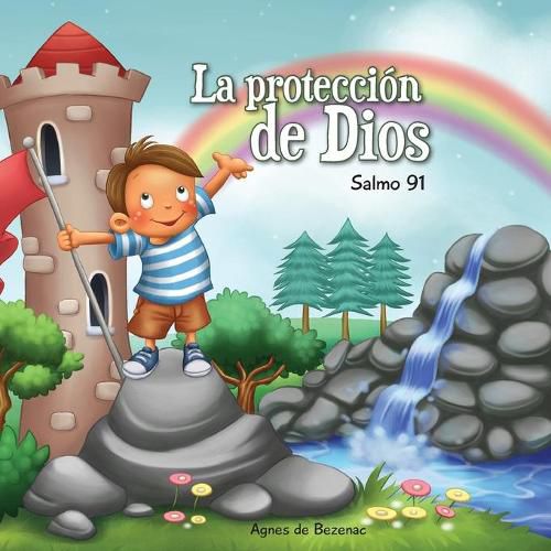 La proteccion de Dios: Salmo 91